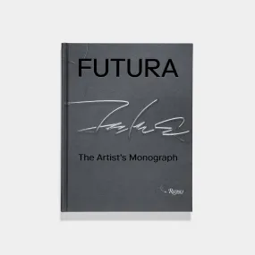 Futura: The Artist's Monograph